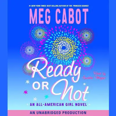Ready or Not: All-American Girl #2 Audibook, by Meg Cabot