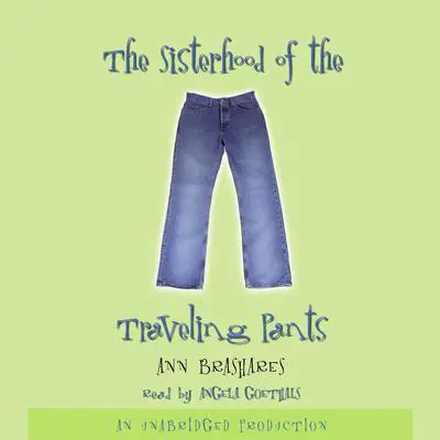 Sisterhood of the Traveling Pants Audibook, by Ann Brashares