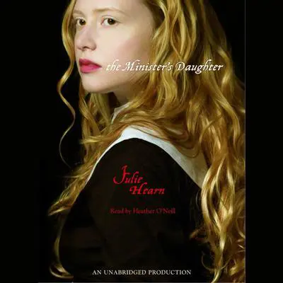 The Minister's Daughter Audibook, by Julie Hearn