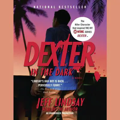 Dexter in the Dark Audibook, by Jeff Lindsay
