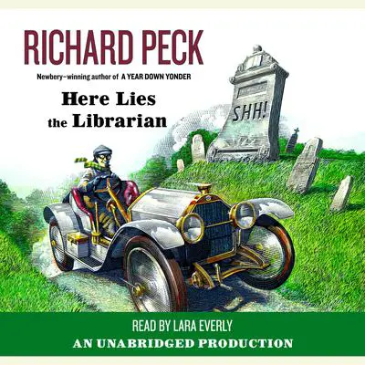 Here Lies the Librarian Audibook, by Richard Peck