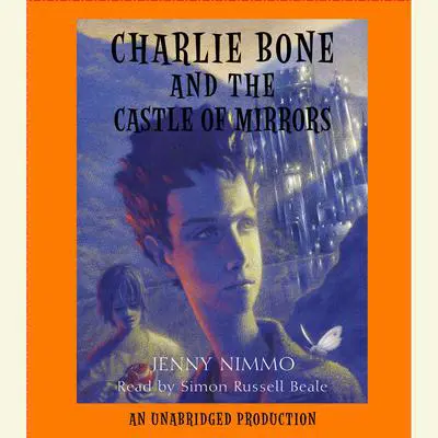 Charlie Bone and the Castle of Mirrors Audibook, by Jenny Nimmo