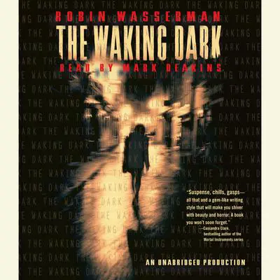 The Waking Dark Audibook, by Robin Wasserman