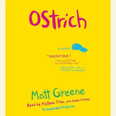 Ostrich: A Novel Audibook, by Matt Greene