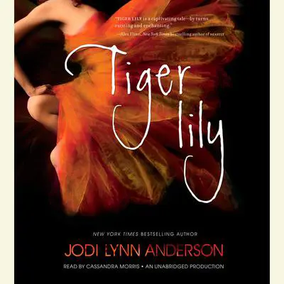 Tiger Lily Audibook, by Jodi Lynn Anderson