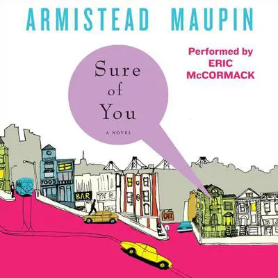 Sure of You Audibook, by Armistead Maupin