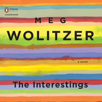 The Interestings: A Novel Audibook, by Meg Wolitzer