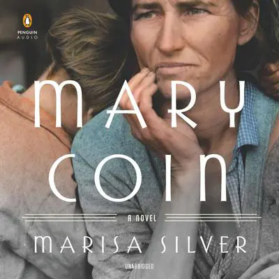 Mary Coin Audibook, by Marisa Silver