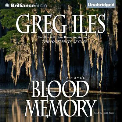 Blood Memory Audibook, by Greg Iles