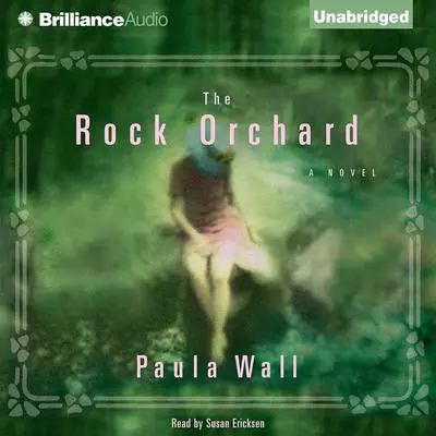 The Rock Orchard Audibook, by Paula Wall