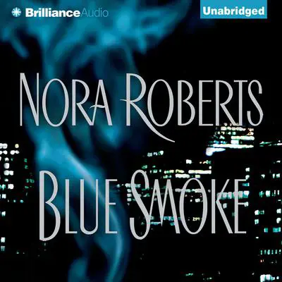 Blue Smoke Audibook, by Nora Roberts