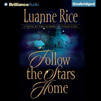 Follow the Stars Home Audibook, by Luanne Rice