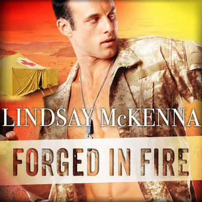 Forged in Fire Audibook, by Lindsay McKenna