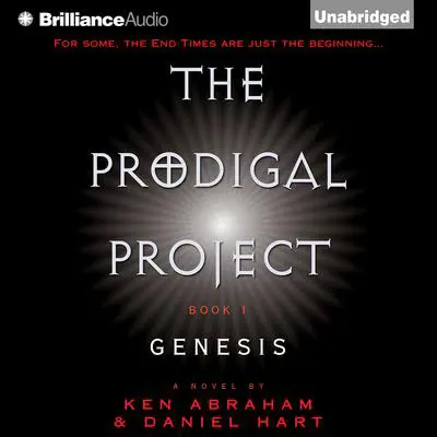 The Prodigal Project: Genesis Audibook, by Ken Abraham