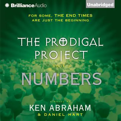 The Prodigal Project: Numbers Audibook, by Ken Abraham