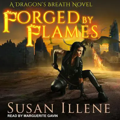 Forged by Flames Audibook, by Susan Illene