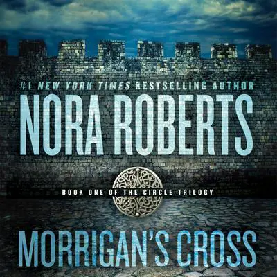 Morrigan's Cross Audibook, by Nora Roberts