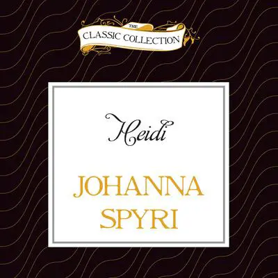 Heidi Audibook, by Johanna Spyri