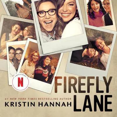 Firefly Lane: A Novel Audibook, by Kristin Hannah