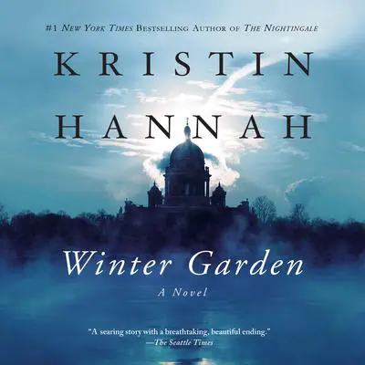 Winter Garden: A Novel Audibook, by Kristin Hannah