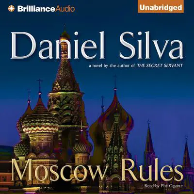 Moscow Rules Audibook, by Daniel Silva