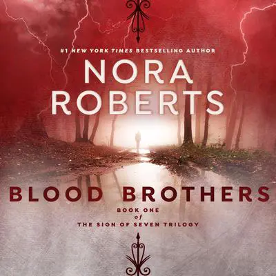 Blood Brothers Audibook, by Nora Roberts