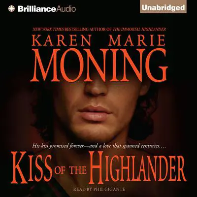 Kiss of the Highlander Audibook, by Karen Marie Moning