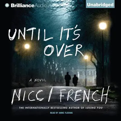 Until It's Over Audibook, by Nicci French