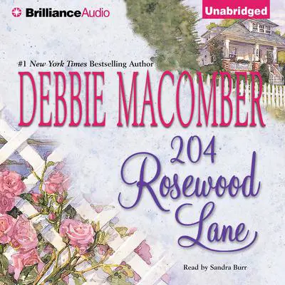 204 Rosewood Lane Audibook, by Debbie Macomber