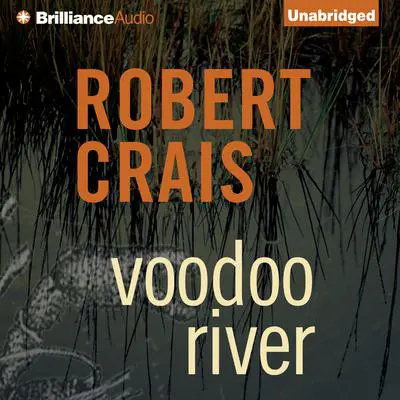 Voodoo River Audibook, by Robert Crais