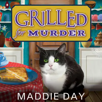 Grilled For Murder Audibook, by Maddie Day