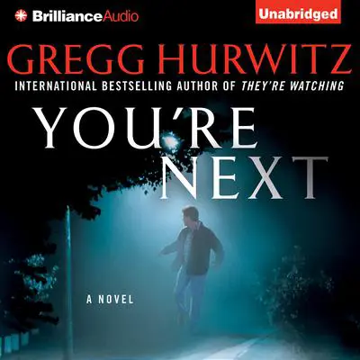You’re Next Audibook, by Gregg Hurwitz