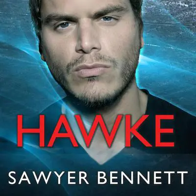 Hawke Audibook, by Sawyer Bennett