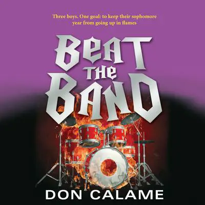 Beat the Band Audibook, by Don Calame