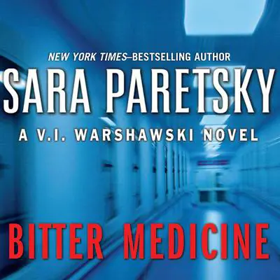 Bitter Medicine Audibook, by Sara Paretsky