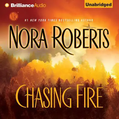 Chasing Fire Audibook, by Nora Roberts