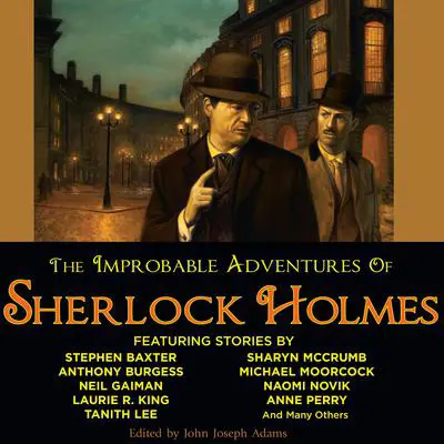 The Improbable Adventures of Sherlock Holmes Audibook, by John Joseph Adams