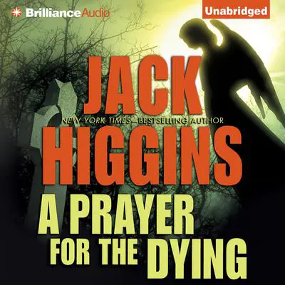 A Prayer for the Dying Audibook, by Jack Higgins