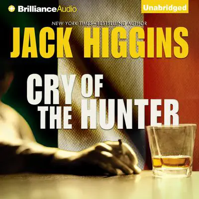 Cry of the Hunter Audibook, by Jack Higgins