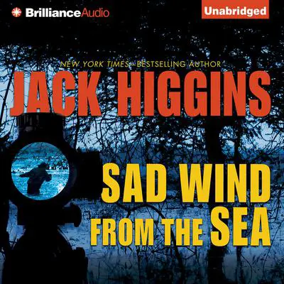 Sad Wind from the Sea Audibook, by Jack Higgins