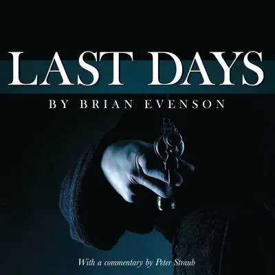 Last Days Audibook, by Brian Evenson