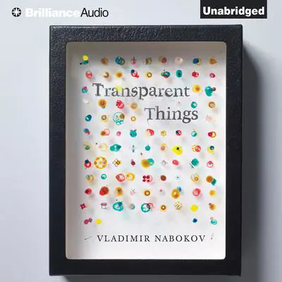 Transparent Things Audibook, by Vladimir Nabokov