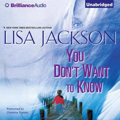 You Don't Want to Know Audibook, by Lisa Jackson