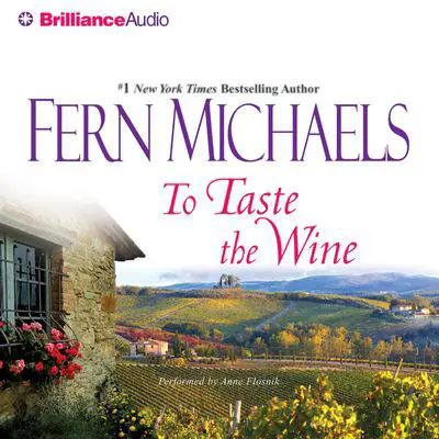 To Taste the Wine Audibook, by Fern Michaels