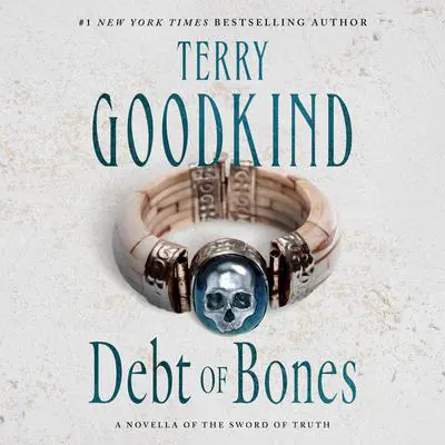 Debt of Bones Audibook, by Terry Goodkind