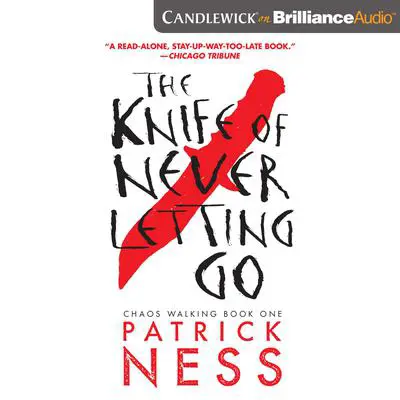 The Knife of Never Letting Go Audibook, by Patrick Ness