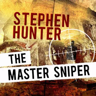 The Master Sniper Audibook, by Stephen Hunter