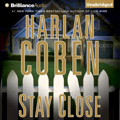 Stay Close Audibook, by Harlan Coben