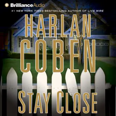 Stay Close Audibook, by Harlan Coben