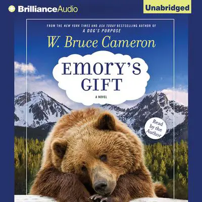 Emory’s Gift Audibook, by W. Bruce Cameron